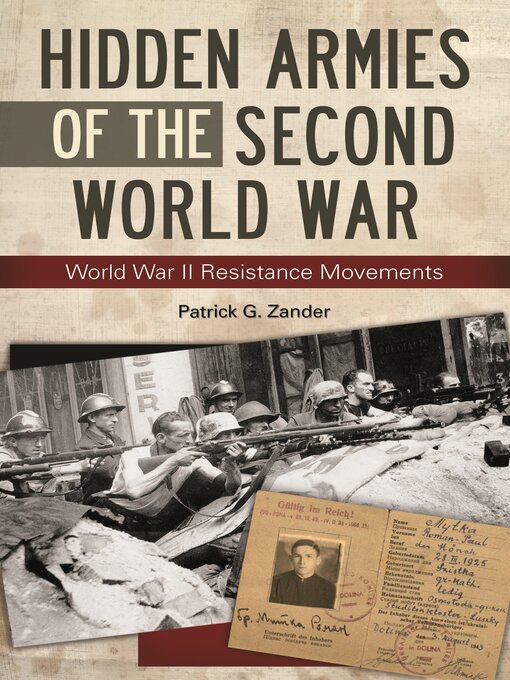 Title details for Hidden Armies of the Second World War by Patrick G. Zander - Available